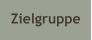 Zielgruppe